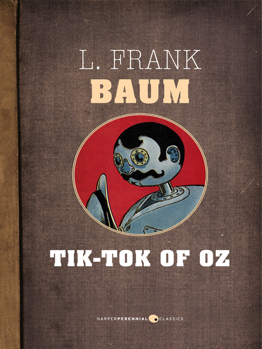 Title details for Tik-Tok of Oz by L. Frank Baum - Available